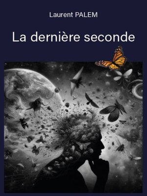 cover image of La dernière seconde